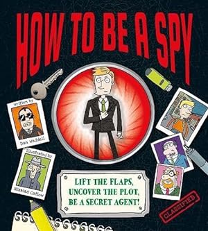Imagen del vendedor de How To Be a Spy a la venta por WeBuyBooks