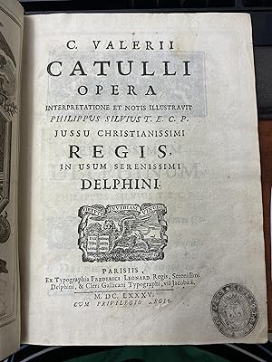 C. Valerii Catulli Albii Tibulli et Sexti Aurelii Propertii Opera