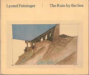 Bild des Verkufers fr Lyonel Feininger: The Ruin by the Sea zum Verkauf von Kenneth Mallory Bookseller ABAA