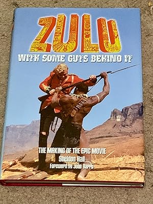 Immagine del venditore per Zulu, With Some Guts Behind It: The Making of the Epic Movie (Revised Edition) venduto da The Poet's Pulpit