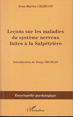Seller image for Leons sur les maladies du systme nerveux faites a la Salpetrire (1872-1873) for sale by PRISCA