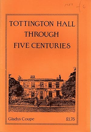 Tottington Hall Through Five Centuries