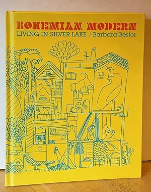 Seller image for Bohemian Modern: Living in Silver Lake for sale by Nighttown Books