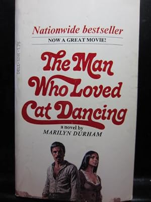 Seller image for THE MAN WHO LOVED CAT DANCING for sale by The Book Abyss