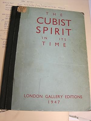 Imagen del vendedor de The Cubist Spirit in its Time. Catalogue of the Exhibition 18 March - 3 May 1947 a la venta por Stony Hill Books