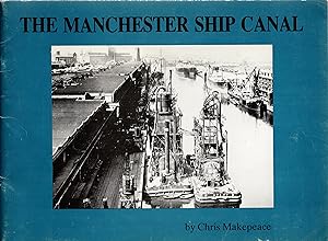 The Manchester Ship Canal A Short History