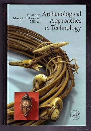Seller image for Archaeological Approaches to Technology for sale by CARDINAL BOOKS  ~~  ABAC/ILAB
