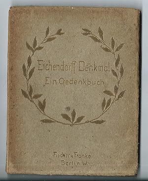 Image du vendeur pour Eichendorff-Denkmal ; Ein Gedenkbuch, enthaltend eine Auswahl von Eichendorffs schnsten Gedichten mis en vente par Bcherhandel-im-Netz/Versandantiquariat