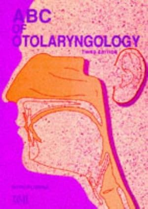 Bild des Verkufers fr ABC of Otolaryngology (ABC Series) zum Verkauf von WeBuyBooks