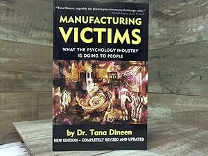 Imagen del vendedor de Manufacturing Victims: What the Psychology Industry Is Doing to People a la venta por Archives Books inc.