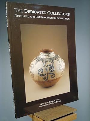 The Dedicated Collectors: the David and Barbara Wilshin Collection