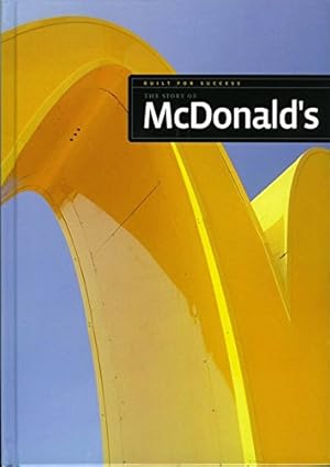 Bild des Verkufers fr Built for Success: The Story of McDonald's zum Verkauf von WeBuyBooks