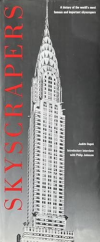 Skyscrapers: A History of the World's Most Famous and Important Skyscrapers