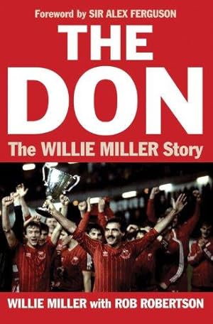 Bild des Verkufers fr The Don: The Willie Miller Story zum Verkauf von WeBuyBooks