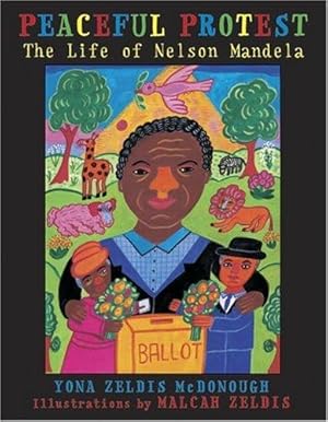 Seller image for Peaceful Protest: The Life Of Nelson Mandela for sale by WeBuyBooks