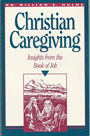 Imagen del vendedor de Christian Caregiving: Insights from the Book of Job a la venta por WeBuyBooks