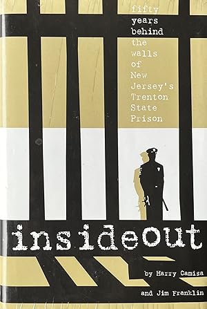 Seller image for Inside Out : Fifty Years Behind the Walls of New Jersey's Trenton State Prison for sale by 32.1  Rare Books + Ephemera, IOBA, ESA