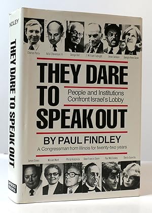 Image du vendeur pour THEY DARE TO SPEAK OUT: PEOPLE AND INSTITUTIONS CONFRONT ISRAEL'S LOBBY mis en vente par Rare Book Cellar