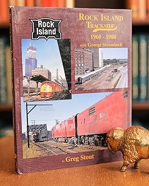 Immagine del venditore per Rock Island Trackside; 1960-1980 with George Strombeck venduto da BISON BOOKS - ABAC/ILAB