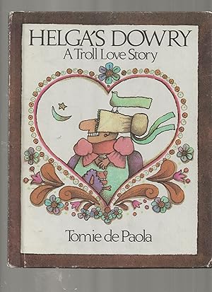 Seller image for Helga's Dowry; a Troll Love Story for sale by TuosistBook