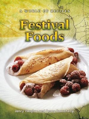 Seller image for Festival Foods (World of Recipes) (A World of Recipes) for sale by WeBuyBooks