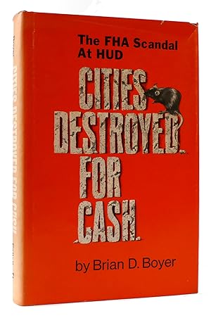 Seller image for CITIES DESTROYED FOR CASH THE FHA SCANDAL AT HUD for sale by Rare Book Cellar