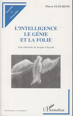 Bild des Verkufers fr De l'intelligence, du gnie et de la folie zum Verkauf von PRISCA