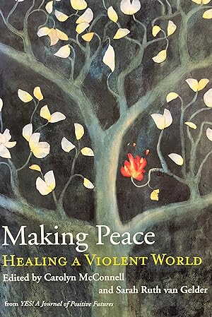 Imagen del vendedor de Making Peace Healing a Violent World a la venta por thebooksthebooksthebooks
