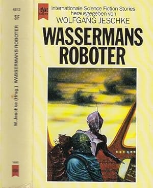 Seller image for Wassermanns Roboter. Internationale Science Fiction Erzhlungen. for sale by Antiquariat an der Nikolaikirche