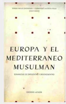 Image du vendeur pour Europa y el Mediterr?neo musulm?n mis en vente par Green Libros