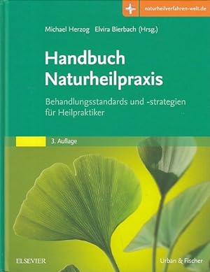 Seller image for Handbuch Naturheilpraxis. Behandlungsstandards und -strategien fr Heilpraktiker. for sale by Antiquariat an der Nikolaikirche