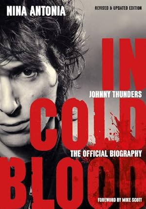 Seller image for Johnny Thunders : In Cold Blood: the Official Biography for sale by GreatBookPrices