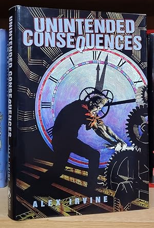 Unintended Consequences. (Signed Limited Edition)