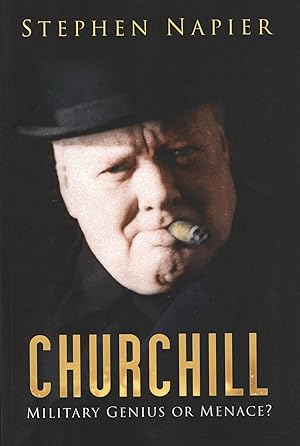 Churchill Military Genius or Menace