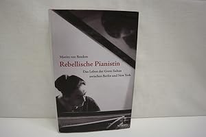 Rebellische Pianistin Das Leben der Grete Sultan zwischen Berlin und New York