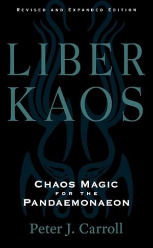 Imagen del vendedor de Liber Kaos : Chaos Magic for the Pandaemonaeon a la venta por GreatBookPrices