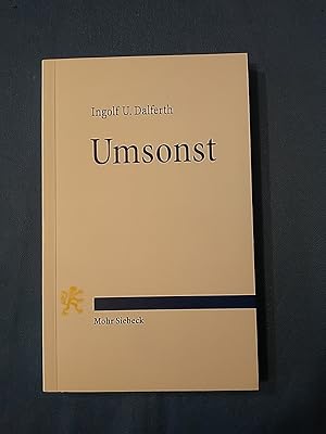 Bild des Verkufers fr Umsonst : eine Erinnerung an die kreative Passivitt des Menschen. zum Verkauf von Antiquariat BehnkeBuch