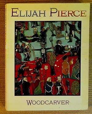 Elijah Pierce: Woodcarver