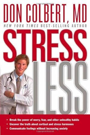 Bild des Verkufers fr STRESS LESS: Break the Power of Worry, Fear, and Other Unhealthy Habits zum Verkauf von WeBuyBooks