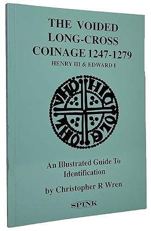THE VOIDED LONG-CROSS COINAGE HENRY III & EDWARD I