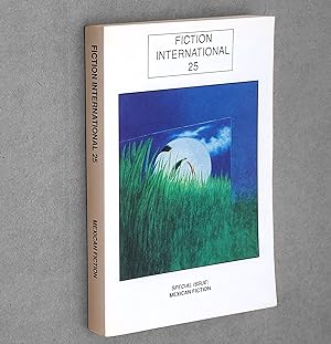 Image du vendeur pour Fiction International 25: Special Issue: Mexican Fiction mis en vente par Boyd Used & Rare Books