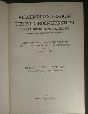 Allgemeines Lexikon der bildenden Künstler von der Antike bis zur Gegenwart. Siebenunddreissigste...