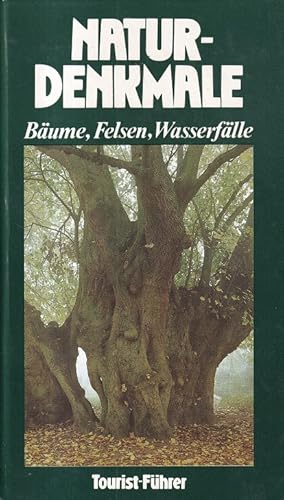 Imagen del vendedor de Naturdenkmale. Tourist- Fhrer. Bume, Felsen, Wasserflle 92 Farbfotografien, 13 Tafeln, Karten- Anhang. a la venta por Versandantiquariat Nussbaum