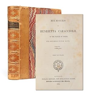 Seller image for Memoirs of Henrietta Caracciolo, of the Princes of Forino. Ex Benedictine Nun for sale by Whitmore Rare Books, Inc. -- ABAA, ILAB