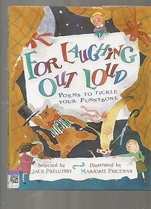 Image du vendeur pour For Laughing Out Loud: Poems to Tickle Your Funnybone mis en vente par TuosistBook