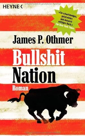 Bild des Verkufers fr Bullshit Nation: Roman zum Verkauf von Gabis Bcherlager