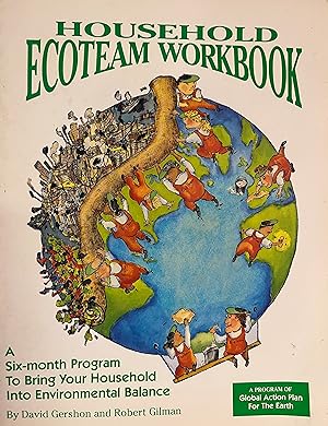 Household Ecoteam Workbook: A Six-Month Program to Bring Your Household into Environmental Balance