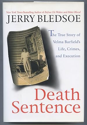 Bild des Verkufers fr Death Sentence: The True Story of Velma Barfield's Life, Crimes and Execution zum Verkauf von Between the Covers-Rare Books, Inc. ABAA