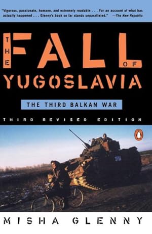 Seller image for Fall of Yugoslavia : The Third Balkan War for sale by GreatBookPrices