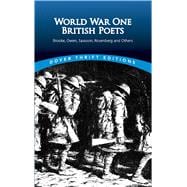 Imagen del vendedor de World War One British Poets Brooke, Owen, Sassoon, Rosenberg and Others a la venta por eCampus